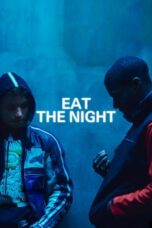 Nonton Film Eat the Night (2024) Bioskop21