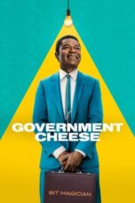 Nonton Film Government Cheese (2025) Bioskop21