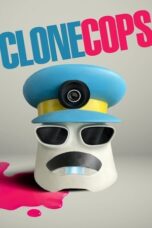 Nonton Film Clone Cops (2025) Bioskop21