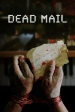 Nonton Film Dead Mail (2024) Bioskop21
