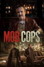 Nonton Film Mob Cops (2025) Bioskop21