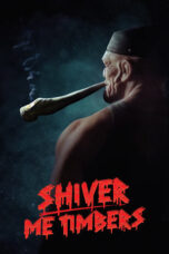 Nonton Film Shiver Me Timbers (2025) Bioskop21
