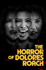 Nonton Film The Horror of Dolores Roach (2023) Bioskop21