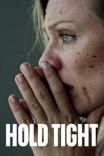 Nonton Film Hold Tight (2022) Bioskop21