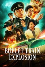 Nonton Film Bullet Train Explosion (2025) Bioskop21