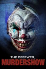 Nonton Film The Deep Web: Murdershow (2024) Bioskop21