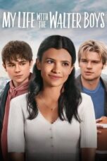 Nonton Film My Life with the Walter Boys (2023) Bioskop21